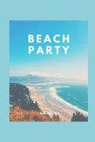 Beach Party: Blank College Ruled Lined Journal - Ideal Gift for Beachgoers - Excellent Stocking Stuffer 1710394862 Book Cover