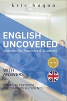 English Uncovered - Lessons for Teachers & Students B0FTTT33DK Book Cover