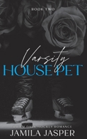 Varsity House Pet: BWWM Dark Hockey Romance (Laguna Grove Vipers: BWWM Dark College Hockey Romance) B0DCHP4M2M Book Cover