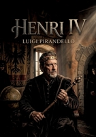 Henri IV: Les masques de la folie dans une illusion impériale B0H8RVTP9T Book Cover