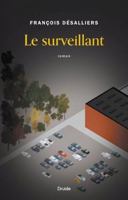 LE SURVEILLANT 2897117516 Book Cover