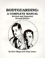 Bodyguarding: A Complete Manual 0915179636 Book Cover
