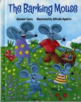 The Barking Mouse 0807505714 Book Cover