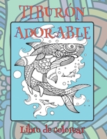 Tiburón adorable - Libro de colorear B088LBZT4T Book Cover