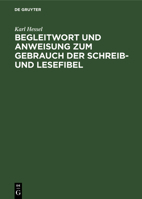 Begleitwort Und Anweisung Zum Gebrauch Der Schreib- Und Lesefibel 3112463250 Book Cover