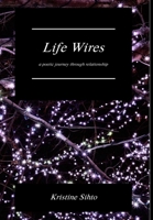 Life Wires 0994298404 Book Cover