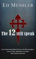 The 12 Still Speak 1632214229 Book Cover