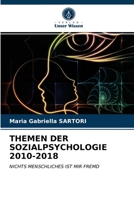 THEMEN DER SOZIALPSYCHOLOGIE 2010-2018: NICHTS MENSCHLICHES IST MIR FREMD 6203379360 Book Cover