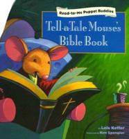 Tell-a-Tale Mouse's Bible Book (Puppet Buddies) 1576733807 Book Cover