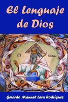 El Lenguaje de Dios 1547048085 Book Cover