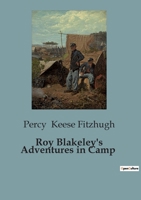 Roy Blakely's Adventures in Camp 1983530255 Book Cover