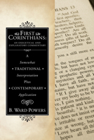 First Corinthians: An Exegetical and Explanatory Commentary 1498252591 Book Cover