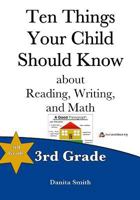 Ten Things Your Child Should Know: 3rd Grade 0997138610 Book Cover