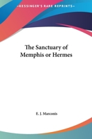 Sanctuary of Memphis or Hermes 1162562110 Book Cover