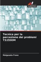 Tecnica per la percezione dei problemi T3/ZOOM (Italian Edition) 6208910498 Book Cover
