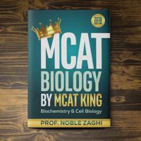 MCAT Biology I by MCAT KING: Biochemistry & Cell Biology (MCAT King Review Books | 2020 Edition) 1733990607 Book Cover