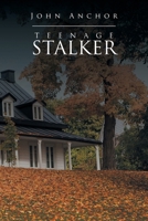 Teenage Stalker B0FFKV9FV5 Book Cover