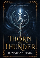 Thorn and Thunder: Book One of The Aetheris Saga 0646738860 Book Cover