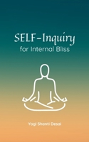 Self-Inquiry for Internal Bliss B0CVVDM8D8 Book Cover