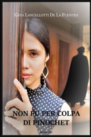 Non fu per colpa di Pinochet: Romanzo (Italian Edition) 1075534100 Book Cover