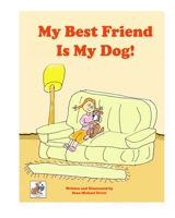 My Best Friend Is My Dog (Buddydog Learning Series) 1697218628 Book Cover