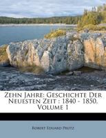 Zehn Jahre, Geschichte der neuesten Zeit, 1840 - 1850, Erster Band 3382004100 Book Cover