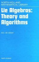 Lie Algebras: Theory and Algorithms (North-Holland Mathematical Library) 0444501169 Book Cover