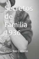 Secretos de Familia 1936 (Spanish Edition) B0CNS9XG9T Book Cover