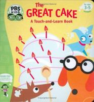 The Great Cake: A Touch-and-learn book 1577912608 Book Cover