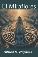 El Miraflores (Spanish Edition) B0FK59GJFN Book Cover