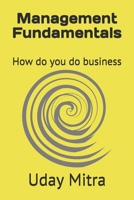 Management Fundamentals: How do you do business B08TZMHK8W Book Cover
