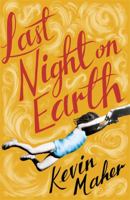 Last Night on Earth 1408705079 Book Cover