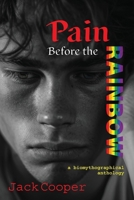 Pain Before the Rainbow : A Biomythographical Anthology Anthony's Sin and Other Stories 195687982X Book Cover