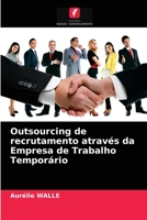 Outsourcing de recrutamento através da Empresa de Trabalho Temporário 6203527157 Book Cover