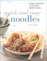 Quick and Easy Noodles: Noodle Know-How in Deliciously Aromatic Dishes (Contemporary Kitchen) 0754805549 Book Cover