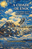A cidade de Enoc (Spanish Edition) 1506535844 Book Cover