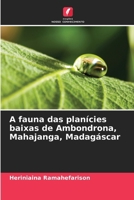 A fauna das planícies baixas de Ambondrona, Mahajanga, Madagáscar (Portuguese Edition) 6209566618 Book Cover