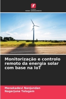 Monitorização e controlo remoto da energia solar com base na IoT (Portuguese Edition) 6208332699 Book Cover