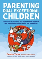 Parenting Dual Exceptional Children 1787758109 Book Cover