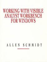 Working with Visible Analyst Workbench for Windows 0132418789 Book Cover