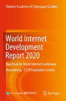 World Internet Development Report 2020: Blue Book for World Internet Conference 9811693900 Book Cover