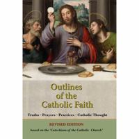 Outlines of the Catholic Faith Revised Edition B000IVPUS8 Book Cover