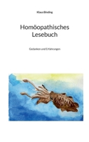Homöopathisches Lesebuch: Gedanken und Erfahrungen (German Edition) 3695196165 Book Cover