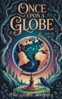 Once Upon A Globe B0FT3JVWFP Book Cover