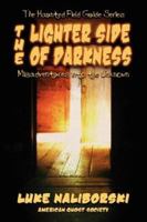 Lighter Side of Darkness 189252354X Book Cover