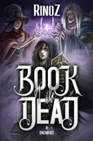 Book of the Dead 2: Sacrifice: A LitRPG Adventure B0CPBTD5H8 Book Cover