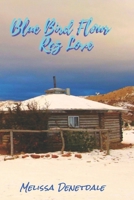 Bluebird Flour Rez Love 1674625154 Book Cover