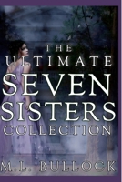 The Ultimate Seven Sisters Collection 1520989385 Book Cover