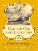 Castor Oil and Lavender 0786297832 Book Cover