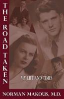 The Road Taken: My Life and Times 0977668606 Book Cover